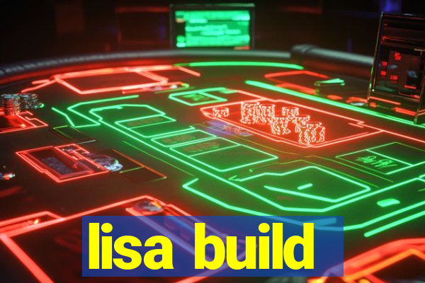 lisa build